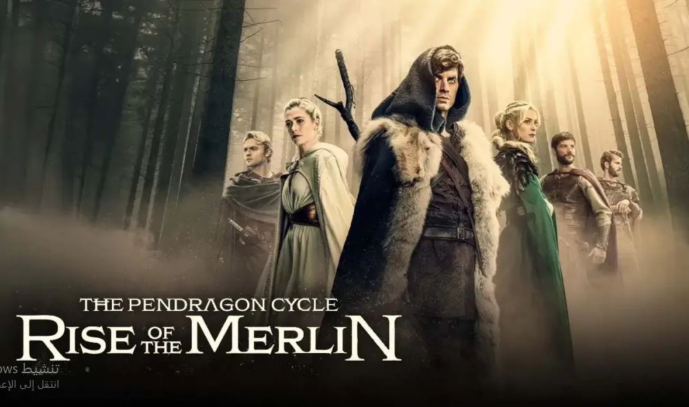 مسلسل The Pendragon Cycle Rise of the Merlin الحلقة 7 مترجمة - الاخيرة
